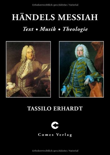 Händels Messiah: Text, Musik, Theologie