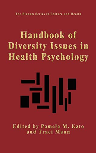 Handbook of Diversity Issues in Health Psychology (The Plenum Series in Culture and Health)