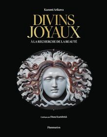 Divins joyaux : à la recherche de la beauté