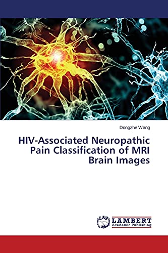 HIV-Associated Neuropathic Pain Classification of MRI Brain Images