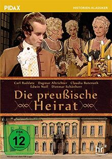 Die preußische Heirat / Packender Historienfilm mit Starbesetzung (Pidax Historien-Klassiker)