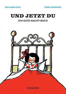 Und jetzt du: Ein Gute-Nacht-Buch (Kinderbücher)