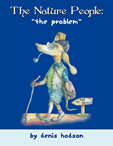 The Nature People: The Problem: The Problem