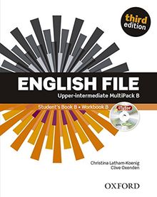 English File, Upper-Intermediate, Third Edition : Multipack B, Student's Book B and Workbook B, with iTutor and iChecker, w. DVD-ROM (English File Third Edition)