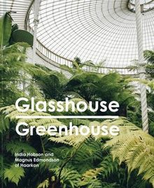 Haarkon Greenhouse Tour: Adventure far and wide to amazing botanical spaces