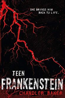 Teen Frankenstein: High School Horror