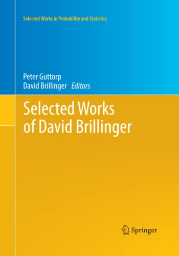 Selected Works of David Brillinger (Selected Works in Probability and Statistics)