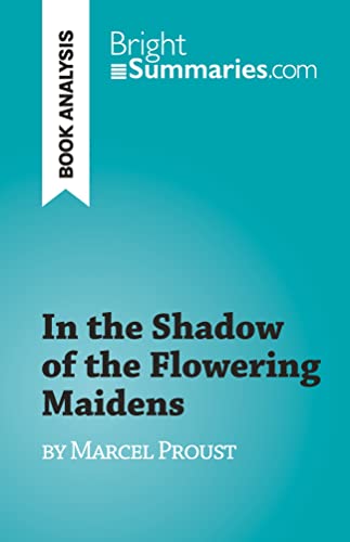 In the Shadow of the Flowering Maidens : by Marcel Proust