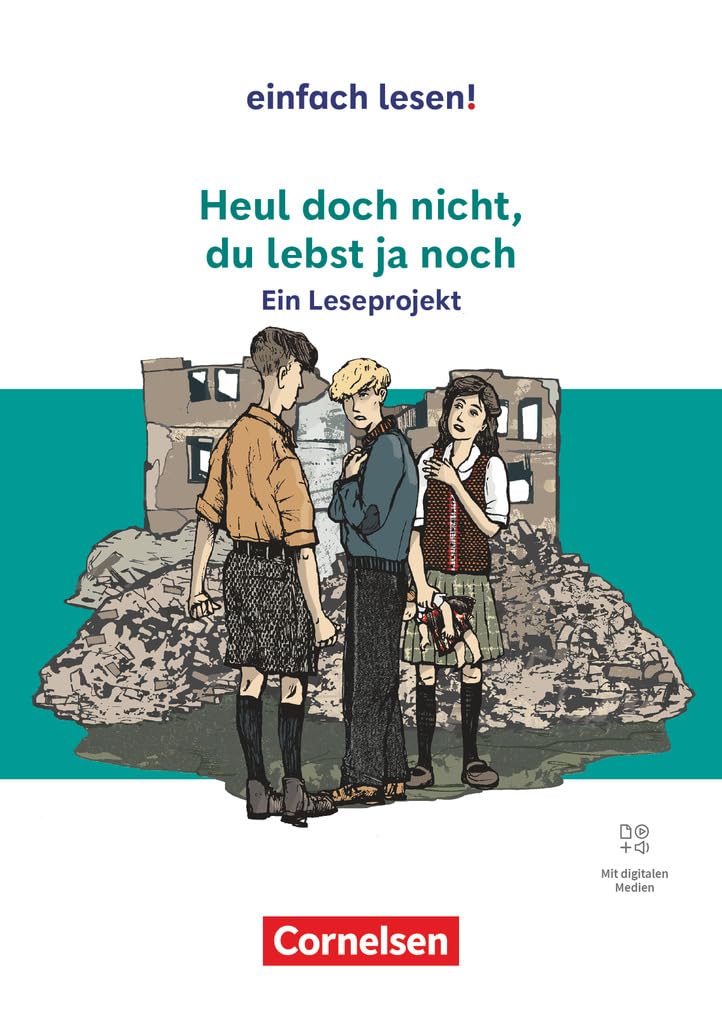 Einfach lesen! - Leseprojekte - Leseförderung ab Klasse 5 - Ausgabe ab 2024: Heul doch nicht, du lebst ja noch - Ein Leseprojekt nach dem ... Leseförderung ab Klasse 5 - Ausgabe ab 2024)