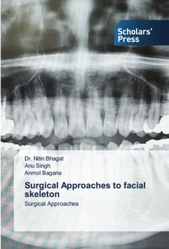 Surgical Approaches to facial skeleton: Surgical Approaches