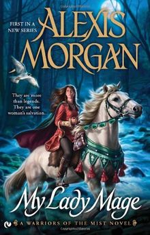 My Lady Mage: A Warriors of the Mist Novel (Signet Eclipse)