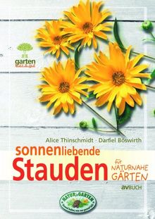 Sonnenliebende Stauden für Naturnahe Gärten: Garten kurz & gut