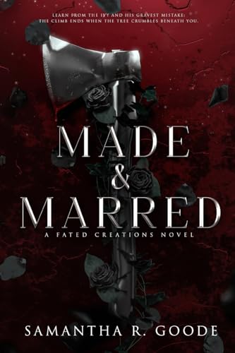 Made & Marred (The Fated Creations Trilogy, Band 2)