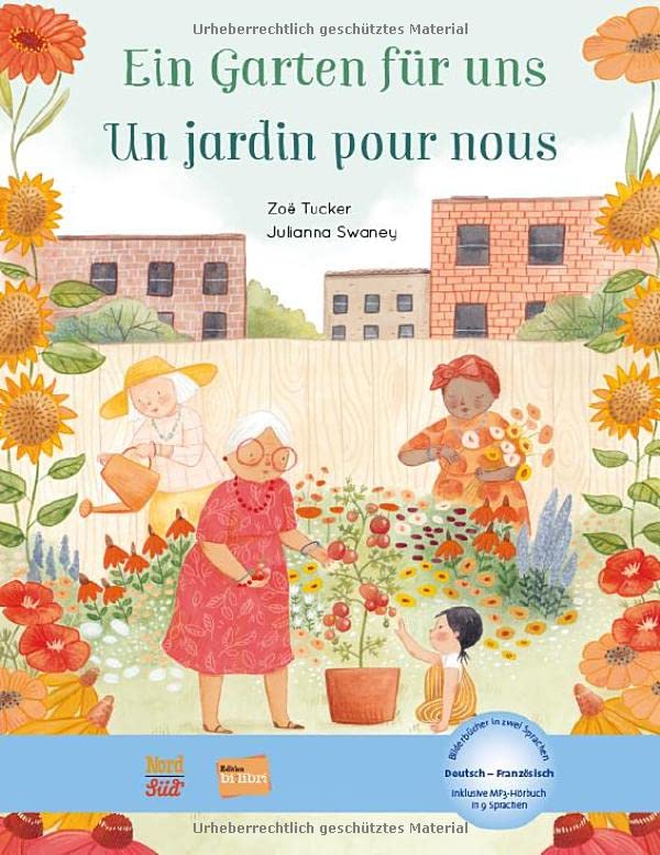 Ein Garten für uns: Kinderbuch Deutsch-Französisch mit MP3-Hörbuch zum Herunterladen