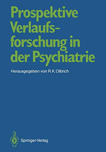 Prospektive Verlaufsforschung in der Psychiatrie (German Edition)