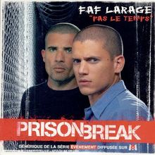 Pas le Temps [Prison Break]
