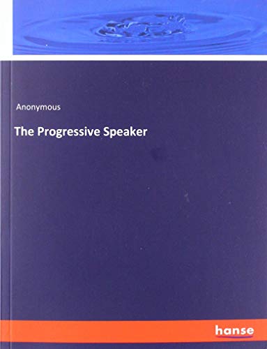 The Progressive Speaker