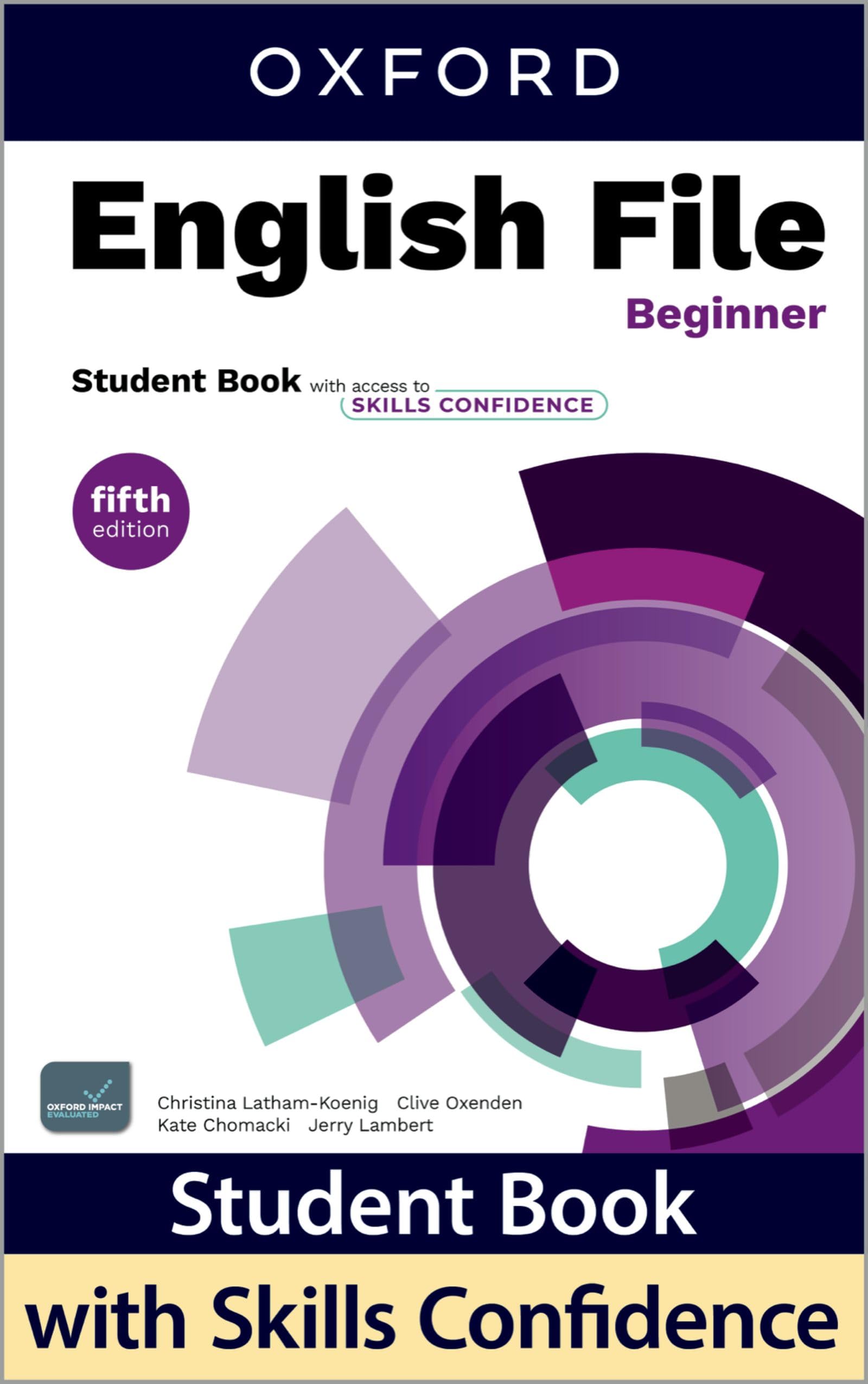 English File: Beginner: Student Book with Key: Print Student Book and 2 years' access to Student Resources, and Skills Confidence, available on Oxford English Hub.