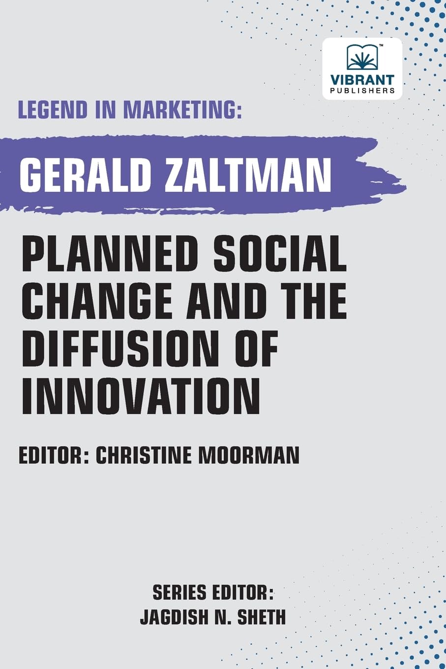 Planned Social Change and the Diffusion of Innovation (Legend in Marketing, Band 44)