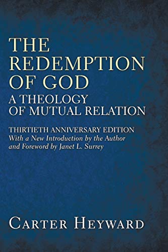 The Redemption of God: A Theology of Mutual Relation