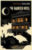 The Haunted Hotel (Vintage Classics)