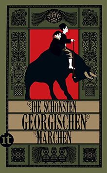 Die schönsten georgischen Märchen (insel taschenbuch, Band 4653)