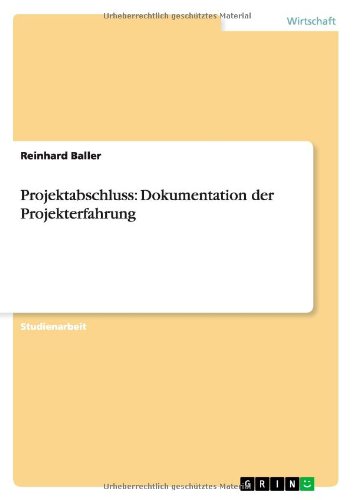 Projektabschluss: Dokumentation der Projekterfahrung