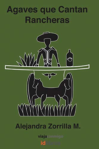 Agaves Que Cantan Rancheras: Colección Viaja Conmigo: Colecci N Viaja Conmigo