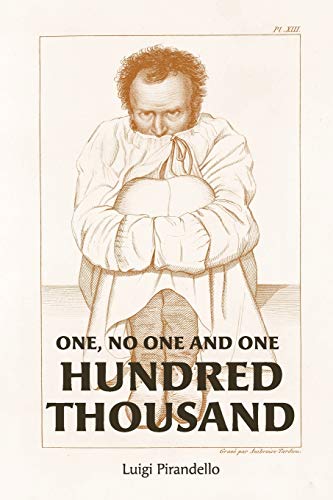 Luigi Pirandello One, No One, And One Hundred Thousand