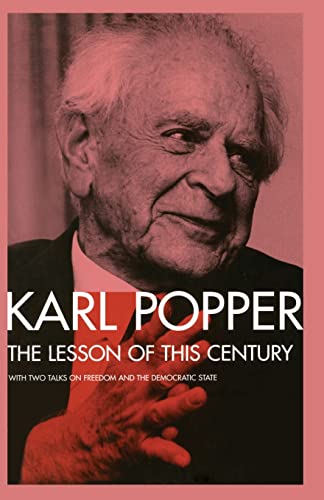 The Lesson of this Century: With Two Talks on Freedom and the Democratic State
