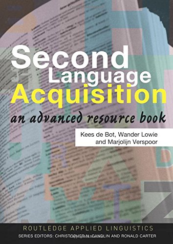 Second Language Acquisition: An Advanced Resource Book (Routledge Applied Linguistics)