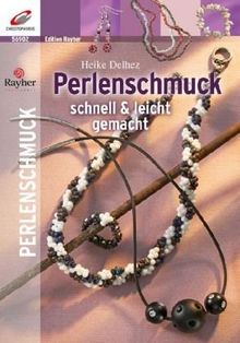 Perlenschmuck schnell & leicht gemacht von Heike Delhez | Buch | Zustand gut