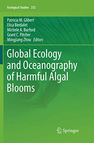Global Ecology and Oceanography of Harmful Algal Blooms (Ecological Studies, Band 232)