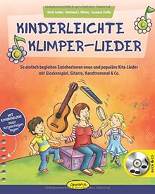 Kinderleichte Klimper-Lieder: So einfach begleiten ErzieherInnen neue und populäre Kita-Lieder mit Glockenspiel, Gitarre, Handtrommel & Co