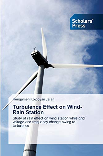 Turbulence Effect on Wind-Rain Station: Study of rain effect on wind station while grid voltage and frequency change owing to turbulence