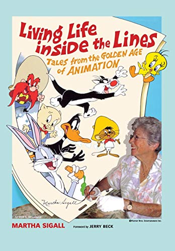Living Life Inside the Lines: Tales from the Golden Age of Animation