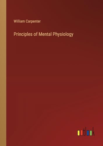 Principles of Mental Physiology