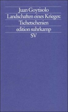 Landschaften eines Krieges: Tschetschenien (edition suhrkamp)