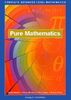 Pure Mathematics: Complete Advanced Level Mathematics (Complete Advanced Level Mathematics: Pure Mathematics)
