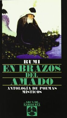 En Brazos del Amado: Antología de poemas místicos (Arca de Sabiduría)