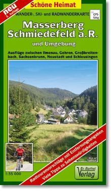 Masserberg, Schmiedefeld a. R. und Umgebung 1 : 35 000. Wander-, Ski- und Radwanderkarte: Ausflüge zwischen Ilmenau, Gehren, Großbreitenbach, ... mit Entfernungsangaben in Kilometern