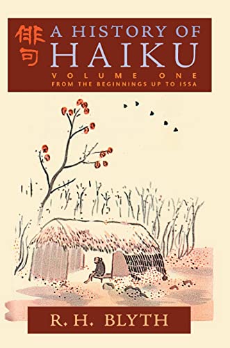 Blyth, R. H. A History Of Haiku (Volume One), From The Beginnings Up To Issa