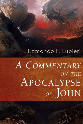 A Commentary on the Apocalypse of John (Italian Texts And Studies on Religion And Society)