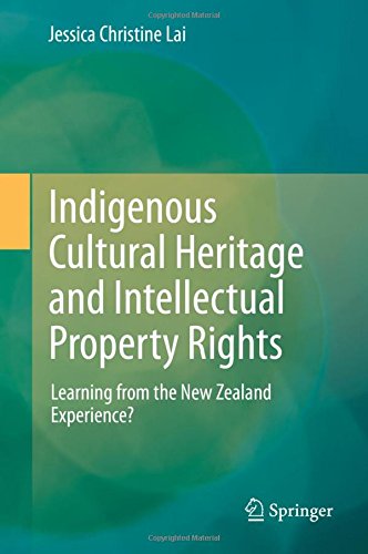 Indigenous Cultural Heritage and Intellectual Property Rights: Learning from the New Zealand Experience?