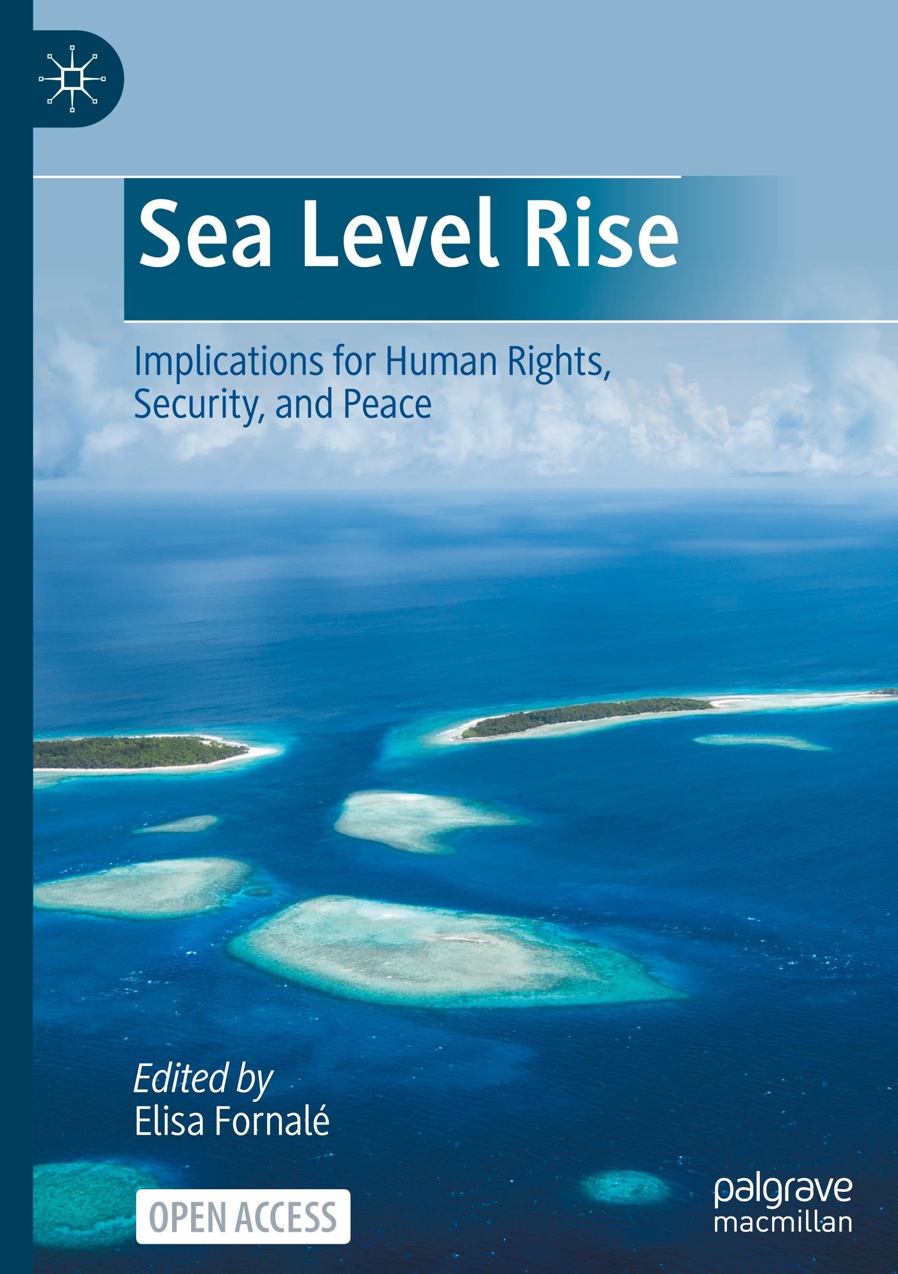 Sea Level Rise: Implications for Human Rights, Security, and Peace