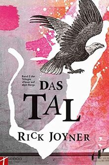 Das Tal: Band 2 der Trilogie "Feuer auf dem Berg"