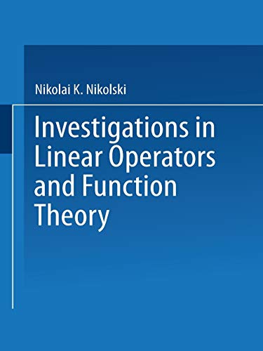 Investigations in Linear Operators and Function Theory: Part I (Seminars in mathematics)