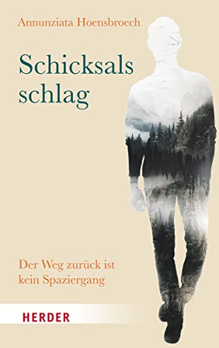 Schicksalsschlag: Der Weg zurück ist kein Spaziergang