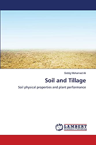 Soil and Tillage: Soil physical properties and plant performance