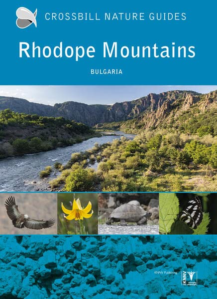 Rhodope Mountains: Bulgaria (Crossbill Guides, Band 38)